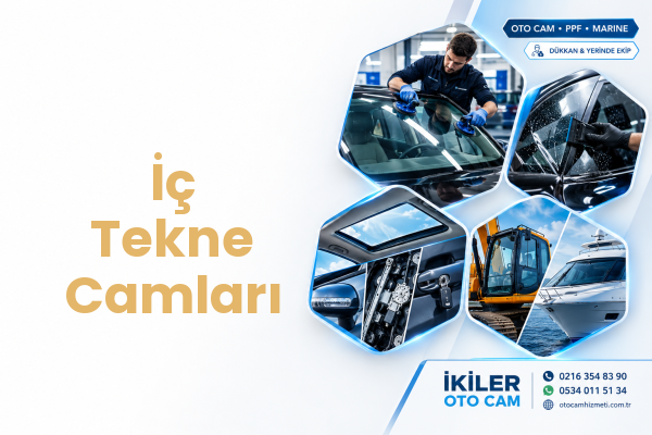İç Tekne Camları
