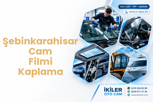 Şebinkarahisar Cam Filmi Kaplama