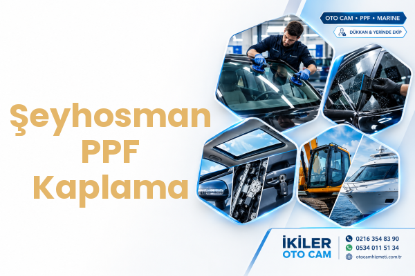 Şeyhosman PPF Kaplama