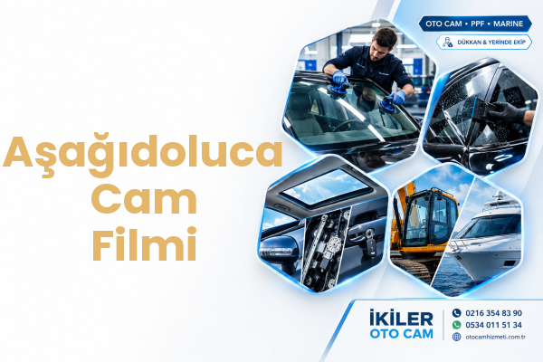 Aşağıdoluca Cam Filmi