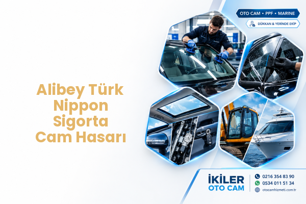 Alibey Türk Nippon Sigorta Cam Hasarı