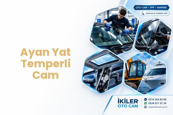 Ayan Yat Temperli Cam