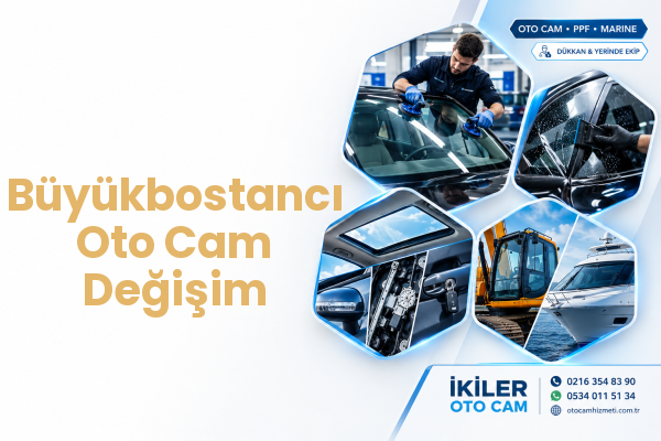 Büyükbostancı Oto Cam Değişim
