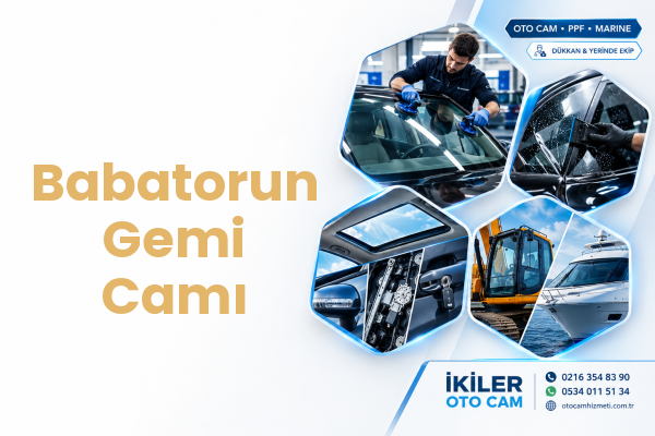 Babatorun Gemi Camı