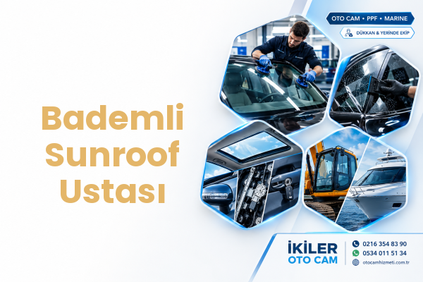 Bademli Sunroof Ustası
