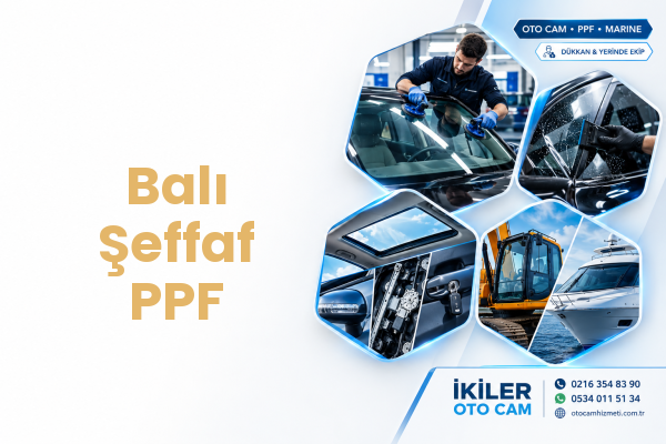 Balı Şeffaf PPF