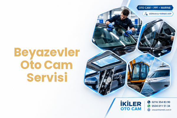 Beyazevler Oto Cam Servisi