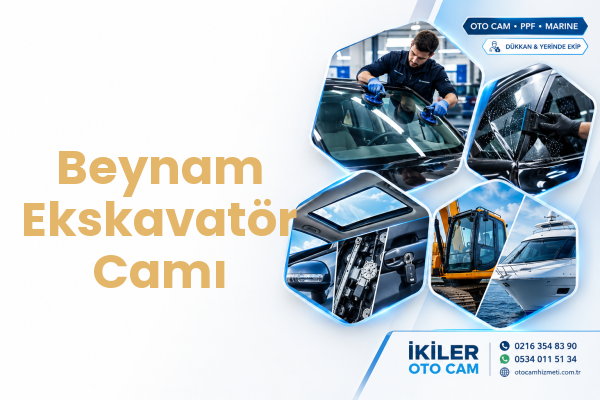 Beynam Ekskavatör Camı