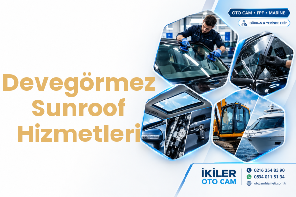 Devegörmez Sunroof Hizmetleri