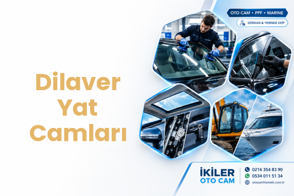 Dilaver Yat Camları