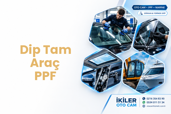 Dip Tam Araç PPF