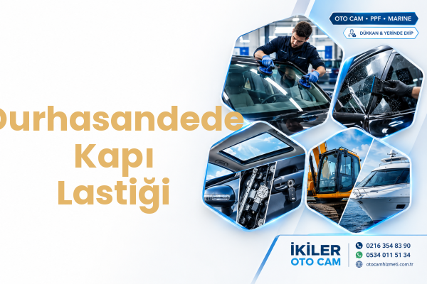 Durhasandede Kapı Lastiği