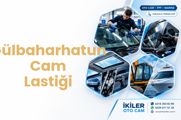 Gülbaharhatun Cam Lastiği