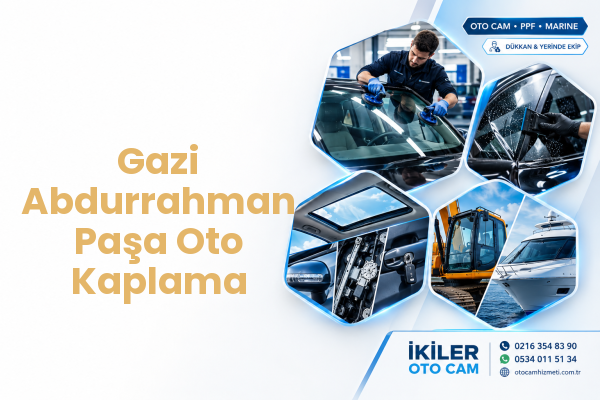 Gazi Abdurrahman Paşa Oto Kaplama