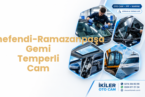 Hasanefendi-Ramazanpaşa Gemi Temperli Cam
