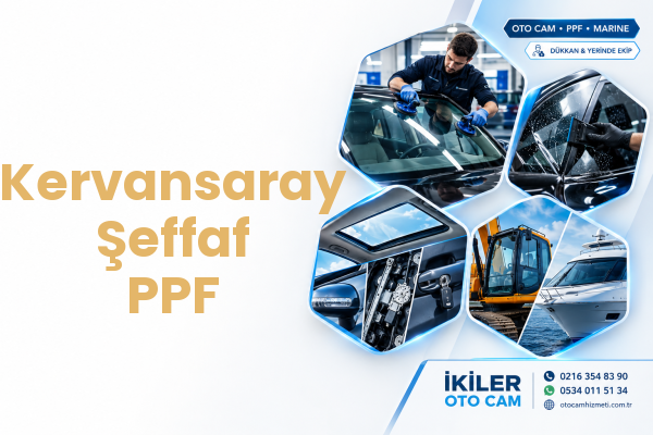 Kervansaray Şeffaf PPF