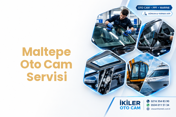 Maltepe Oto Cam Servisi