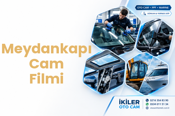 Meydankapı Cam Filmi