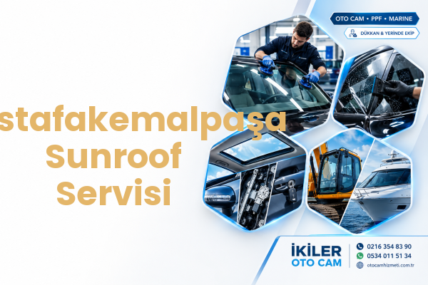 Mustafakemalpaşa Sunroof Servisi