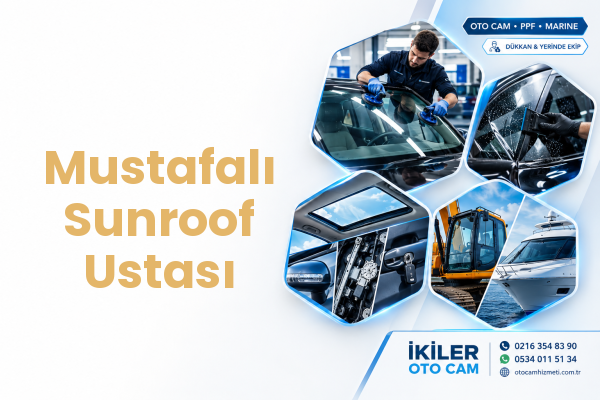 Mustafalı Sunroof Ustası