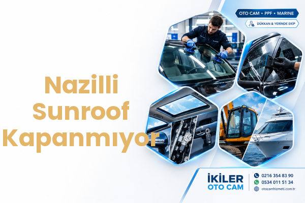 Nazilli Sunroof Kapanmıyor