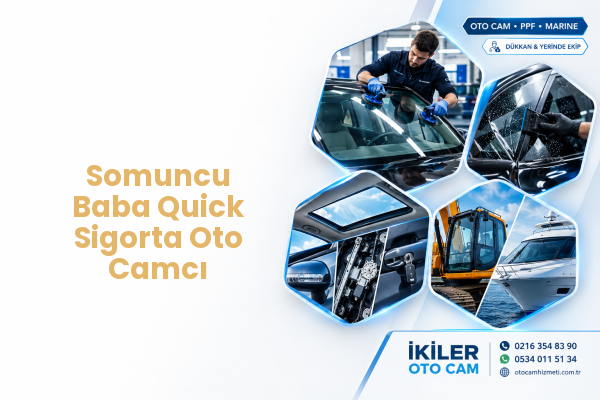 Somuncu Baba Quick Sigorta Oto Camcı