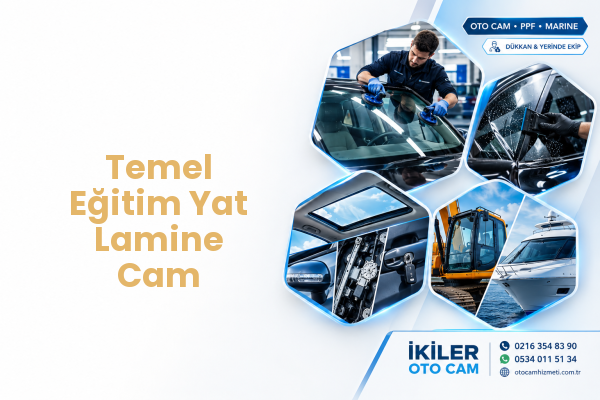 Temel Eğitim Yat Lamine Cam