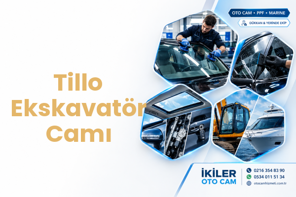 Tillo Ekskavatör Camı